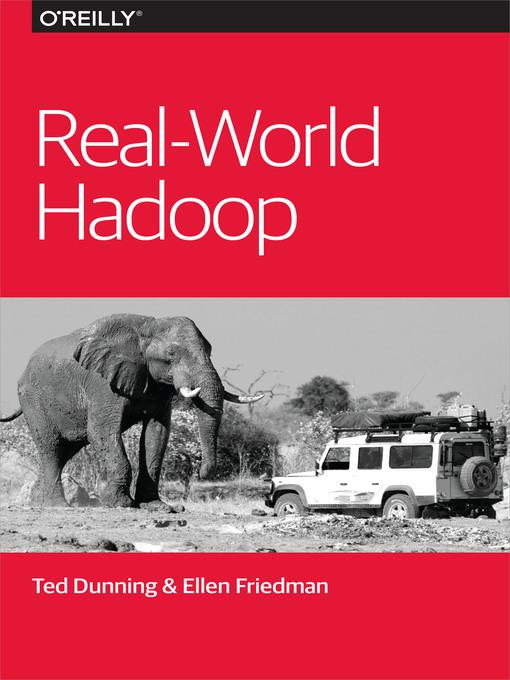 Title details for Real-World Hadoop by Ted Dunning - Wait list